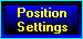 Position Settings